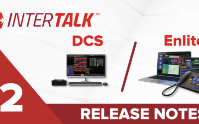InterTalk Q2 Feature Updates: Enlite™ & DCS