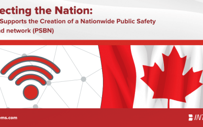 InterTalk™ Supports Public Safety Broadband Network In Canada