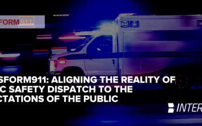 Transform911: Aligning the Reality of Public Safety Dispatch to the Expectations of the Public