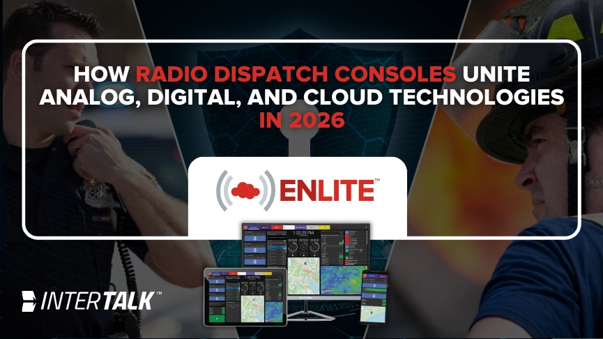 How Radio Dispatch Consoles Unite Analog, Digital, and Cloud Technologies In 2026